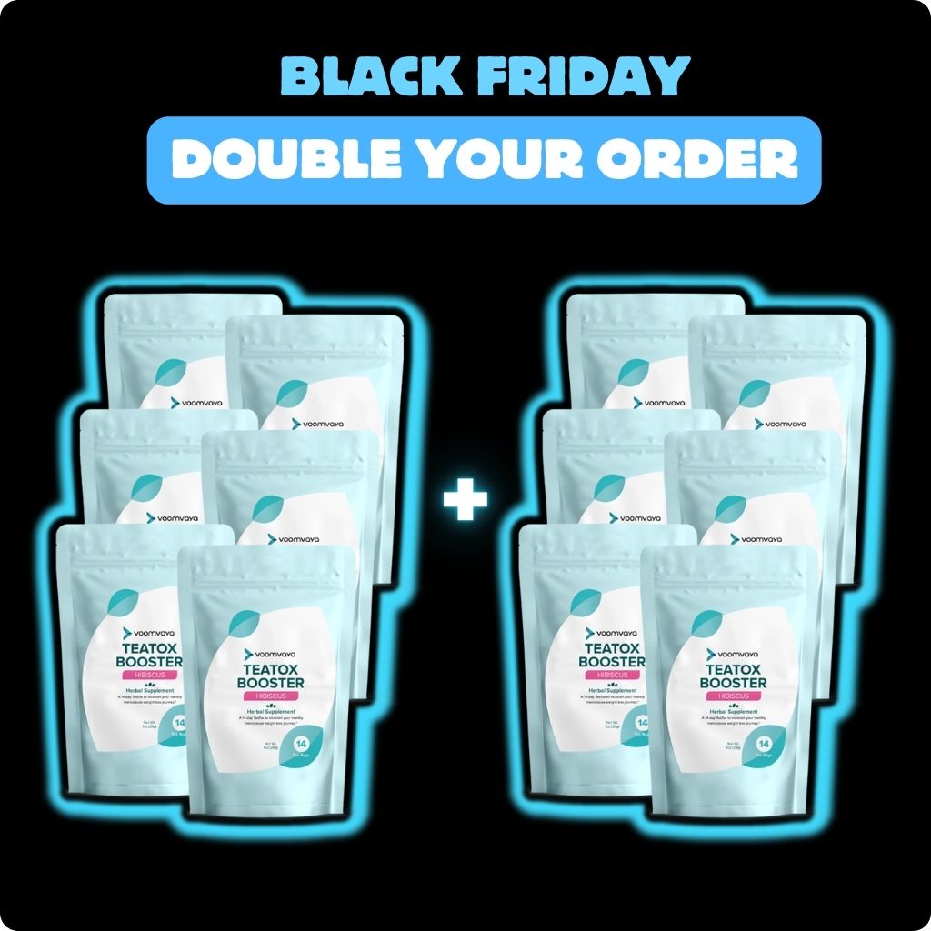 DOUBLE YOUR ORDER: TeaTox Booster