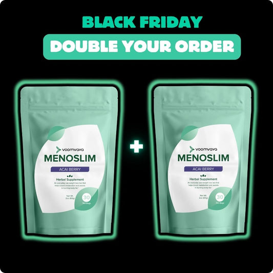 DOUBLE YOUR ORDER: MenoSlim tea